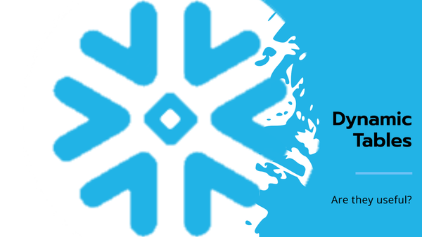 Snowflake Dynamic Tables